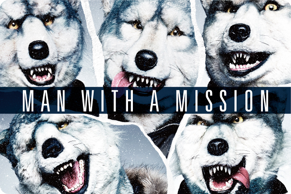 MAN WITH A MISSION　interview
