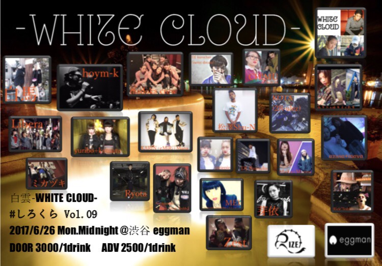 白雲-WHITE  CLOUD- #しろくら Vol.09 produced by #雷頭-RIZE-