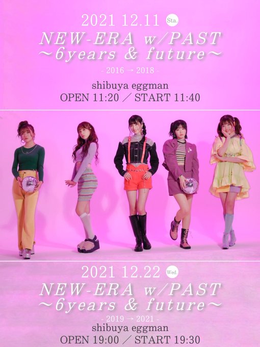 「NEW-ERA w/PAST 〜6years & future〜」   -2019→2021-