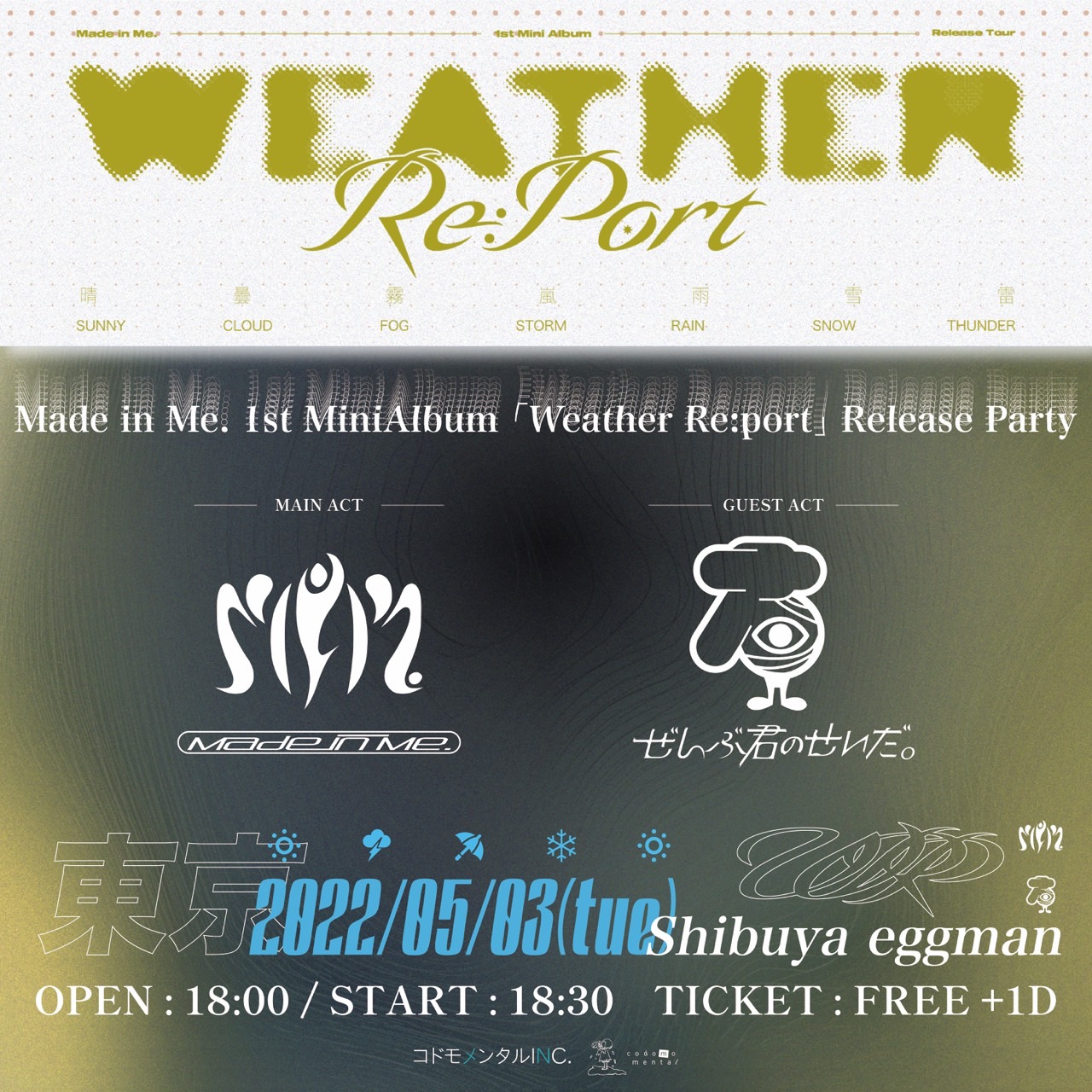 Made in Me. 1st mini album「Weather Re:port」Release Party