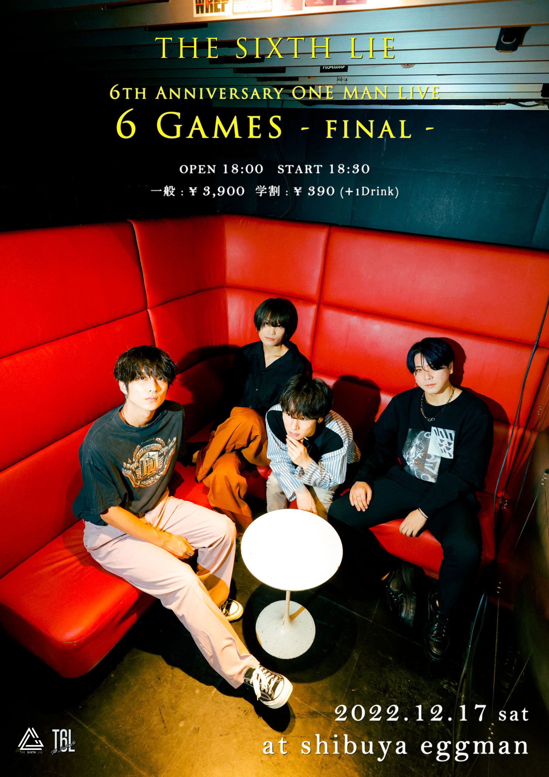 THE SIXTH LIE 6th Anniversary ONE MAN LIVE「6 Games -final-」