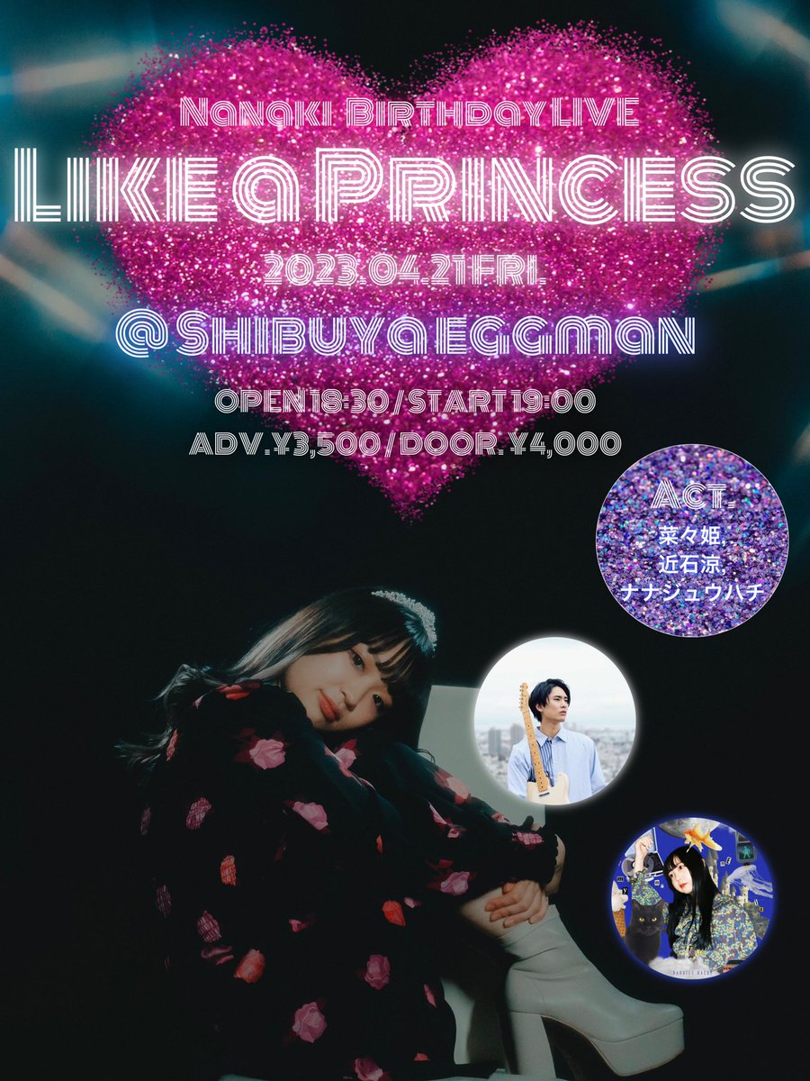 Nanaki Birthday LIVE  “Like a Princess”
