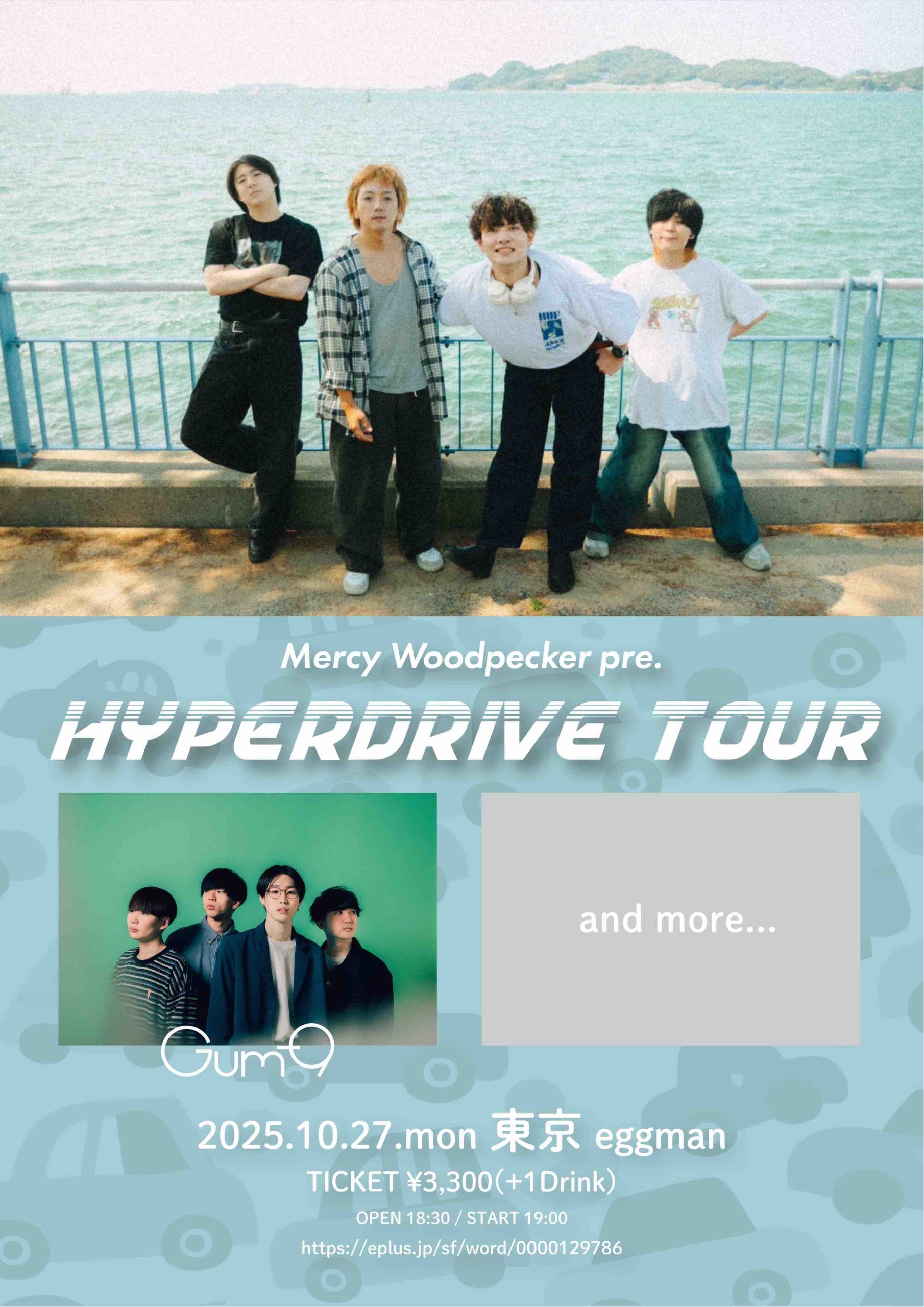 Mercy Woodpecker pre.  HYPERDRIVE TOUR