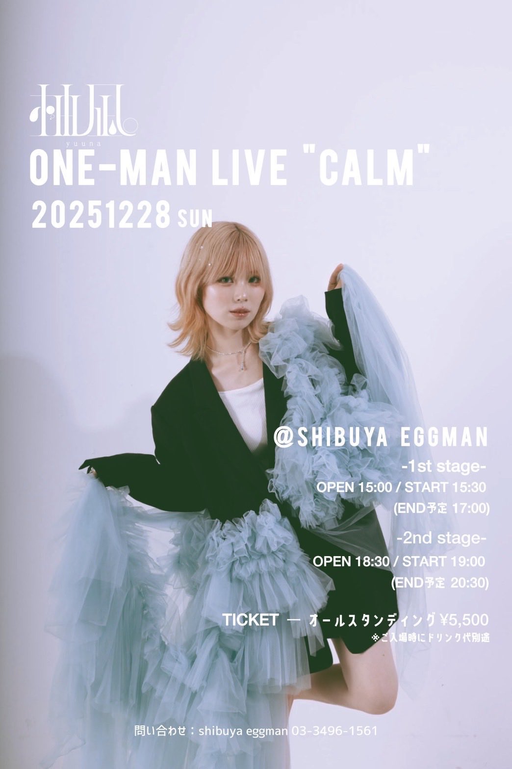 柚凪。ONE-MAN LIVE “CALM”