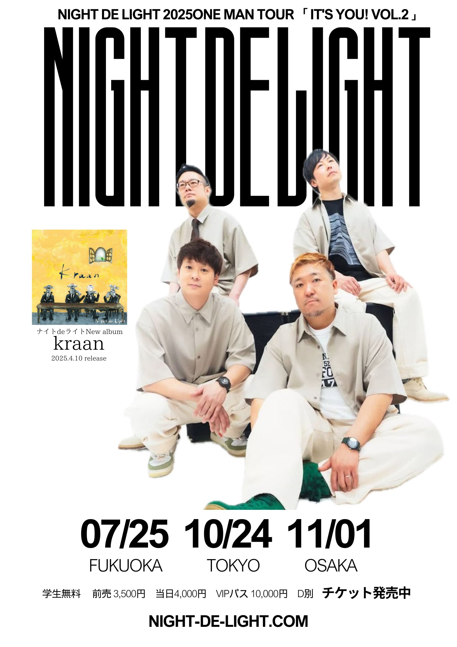 NIGHT DE LIGHT ONE MAN TOUR 「IT’S YOU! Vol.2 」 TOKYO